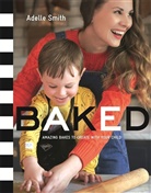 Adelle Frejus, Adelle Smith, Smith Adelle - BAKED