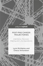 Cheryl Amundsen, Lyn McAlpine, Lynn McAlpine, Lynn Amundsen Mcalpine - Post-Phd Career Trajectories