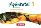 &iexcl;Ap&uacute;ntate! Ausgabe 2016 - 1: &iexcl;Ap&uacute;ntate! - Spanisch als 2. Fremdsprache - Ausgabe 2016 - Band 1