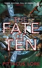 Pittacus Lore, Lore Pittacus - The Fate of Ten