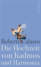 Roberto Calasso - Die Hochzeit von Kadmos und Harmonia