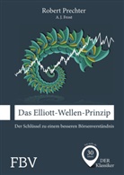 A Frost, A J Frost, A. J. Frost, Alfred J. Frost, Rober Prechter, Robert Prechter... - Das Elliott-Wellen-Prinzip