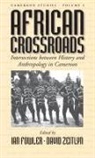 Ian Fowler, David Zeitlyn - African Crossroads