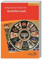 Wolfgan Oswald, Wolfgang Oswald, Wolfgang (Prof. Oswald, Michael Tilly, Michael (Prof. Dr. Tilly, Michael (Prof. Dr.) Tilly... - Geschichte Israels