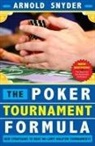 Arnold Snyder - Poker Tournament Formula: New Strategies to Beat No-Limit Hold'em Tournaments