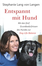Stephani Lang von Langen, Stephanie Lang von Langen, Shirley Michaela Seul - Entspannt mit Hund