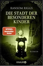 Ransom Riggs - Die Stadt der besonderen Kinder