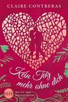 Claire Contreras - Kein Tag mehr ohne dich