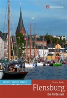 Thomas Raake - Flensburg - Die F&ouml;rdestadt