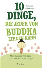Thomas Hohensee - 10 Dinge, die jeder von Buddha lernen kann