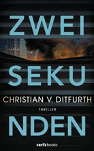 Christian v. Ditfurth, Christian von Ditfurth - Zwei Sekunden