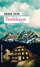 Bruno Heini - Teufelssaat