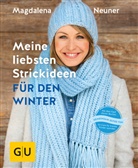 Magdalena Neuner - Meine liebsten Strickideen f&uuml;r den Winter