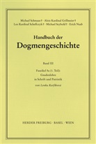 Lenka Karf&iacute;kov&aacute;, Alois Grillmeier, Leo Scheffczyk, Michael Schmaus - Handbuch der Dogmengeschichte: Handbuch der Dogmengeschichte