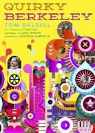 Krystina Castella, Tom Dalzell, Tom/ Margolin Dalzell, Traci Hui, John Storey, Storey John - Quirky Berkeley