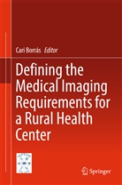Caridad Borras, Car Borr&aacute;s, Cari Borr&aacute;s, Caridad Borr&aacute;s - Defining the medical imaging requirements for a rural health center