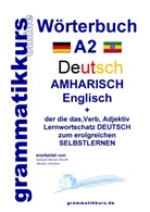 Edouard Martia Akom, Marlene Schachner, Edouard Martial Akom, Edouar Martial Akom, Edouard Martial Akom - W&ouml;rterbuch Deutsch - Amharisch  - Englisch A2