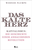 Werner Plumpe - Das kalte Herz