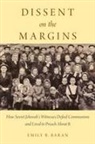 Emily B Baran, Emily B. Baran, Emily B. (Assistant Professor of History Baran, Baran Emily B. - Dissent on the Margins