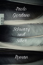 Paolo Giordano - Schwarz und Silber