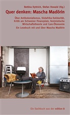 Annette Hug, Ueli M&auml;der, M&Uuml;LLER, Res Strehle, Bettina Dyttrich, Stefan Howald - Quer denken: Mascha Mad&ouml;rin