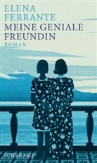 Elena Ferrante - Meine geniale Freundin