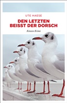 Ute Haese - Den letzten bei&szlig;t der Dorsch