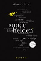 Dietmar Dath, Dietmar Dath - Superhelden. 100 Seiten