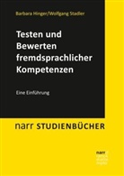 Barbar Hinger, Barbara Hinger, Wolfgang Stadler - Testen und Bewerten fremdsprachlicher Kompetenzen; .