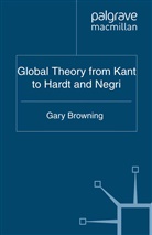 G Browning, G. Browning - Global Theory From Kant to Hardt and Negri