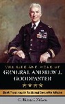 C. Richard Nelson, Nelson C. Richard - Life and Work of General Andrew J. Goodpaster