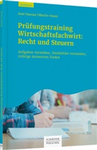 Axe Hanses, Axel Hanses, Martin Vosen - Pr&uuml;fungstraining Wirtschaftsfachwirt: Recht und Steuern