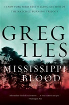 Greg Iles - Mississippi Blood