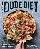 Serena Wolf - The Dude Diet