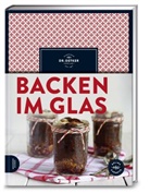 Dr Oetker, Dr. Oetker, Dr. Oetker Verlag, Oetker, D Oetker, Dr. Oetker - Backen im Glas
