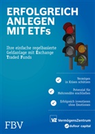 Sascha Freim&uuml;ller, Ryan Held, Michae Huber, Michael Huber, Manuel R&uuml;tsche, Manuel u a R&uuml;tsche... - Erfolgreich anlegen mit ETFs