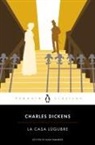 Charles Dickens - La casa l&uacute;gubre