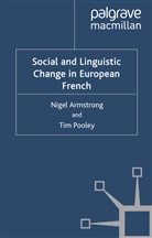 Armstrong, N Armstrong, N. Armstrong, N. Pooley Armstrong, Nigel Armstrong, T Pooley... - Social and Linguistic Change in European French