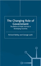 Batley, R Batley, R. Batley, Richard Batley, Richard Larbi Batley, G Larbi... - Changing Role of Government
