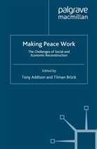 Tony Bruck Addison, Addison, T Addison, T. Addison, Tony Addison, T. Bruck... - Making Peace Work