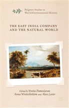 V. Winterbottom Damodaran, V. Damodaran, A Lester, A. Lester, Winterbottom, A Winterbottom... - East India Company and the Natural World
