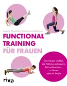 Valeri B&ouml;nstr&ouml;m, Valerie B&ouml;nstr&ouml;m, Katharina Brinkmann, Carola Ferstl - Functional Training f&uuml;r Frauen