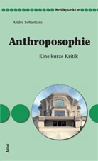 Andr&eacute; Sebastiani - Anthroposophie