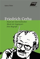 Sabine T&ouml;fferl - Friedrich Cerha