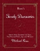 Michael Ross - Ross's Timely Discoveries