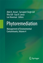 Abid A. Ansari, Ritu Gill, Sarvajeet S. Gill, Sarvajeet Singh Gill, Ritu Gill et al, Guy Lanza... - Phytoremediation