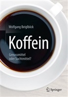 Wolfgang Beiglb&ouml;ck - Koffein