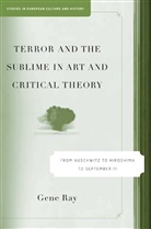 G Ray, G. Ray - Terror and the Sublime in Art and Critical Theory