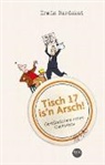 Irmin Burdekat - Tisch 17 is'n Arsch!