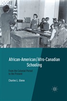 C Glenn, C. Glenn, Charles L. Glenn - African-American/afro-Canadian Schooling